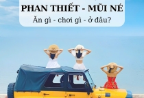 [PHAN THIẾT] CẨM NANG DU LỊCH MŨI NÉ - PHAN THIẾT: Tất Tần Tật Bí Kíp Nghỉ Dưỡng Mùa Hè 2026 