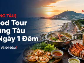 [VŨNG TÀU] Food Tour Vũng Tàu 2 Ngày 1 Đêm: Ăn Gì Và Đi Đâu?