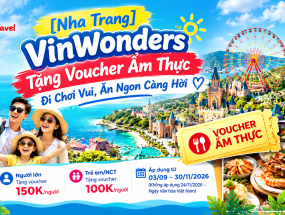 [Nha Trang] VinWonders Tặng Voucher Ẩm Thực – Đi Chơi Vui, Ăn Ngon Càng Hời