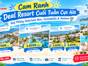 [Cam Ranh] Deal Resort Cuối Tuần Cực Hời – Quỹ Phòng Selectum Noa, Costabella & Amiana