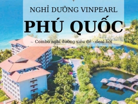 Trọn Bộ Bí Kíp Săn Deal Nghỉ Dưỡng Vinpearl Phú Quốc Trọn Gói Siêu Hời 2026