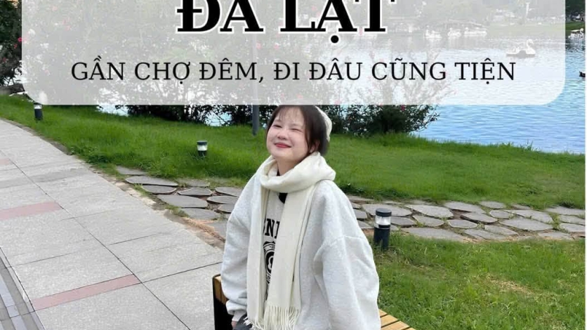 [ Đà Lạt ] Top 3 Khách Sạn 4 Sao Đà Lạt Gần Chợ Đêm – Đẹp, Tiện Nghi, Giá Tốt