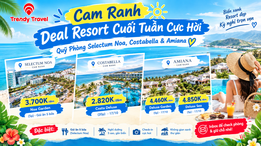 [Cam Ranh] Deal Resort Cuối Tuần Cực Hời – Quỹ Phòng Selectum Noa, Costabella & Amiana