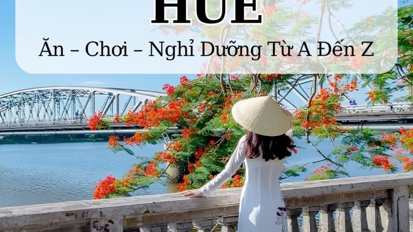 [HUẾ] - Hè 2026: Cẩm Nang Du Lịch Cố Đô Tự Túc Từ A Đến Z