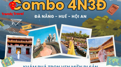COMBO MIỀN DI SẢN (ĐÀ NẴNG - HỘI AN - HUẾ)