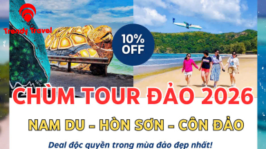COMBO BIỂN ĐẢO 2N1Đ  (CÔN ĐẢO - HÒN SƠN - NAM DU)