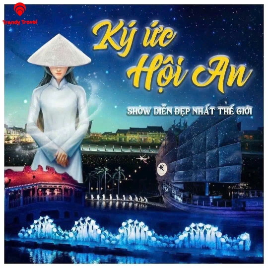  Show KÝ ỨC HỘI AN