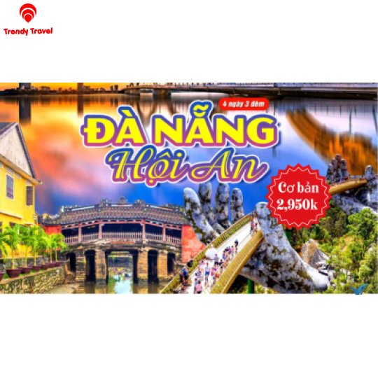 ✨ ĐÀ NẴNG – HỘI AN 4N3Đ ✨